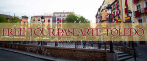 Free Tour Pasearte Toledo